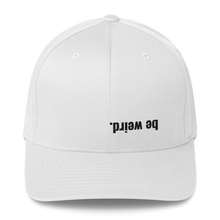 Load image into Gallery viewer, be weird. Just Be. Structured Twill Cap