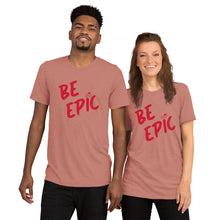 Load image into Gallery viewer, be weird. Be Epic. Short sleeve t-shirt